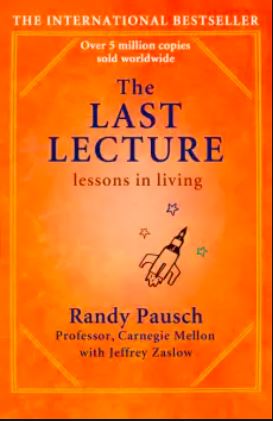 The Last Lecture,The Last Lecture Summary